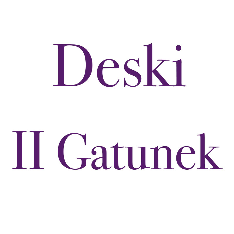 Deski II gatunek